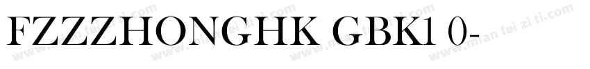 FZZZHONGHK GBK1 0字体转换